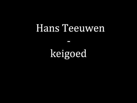 Hans Teeuwen - Keigoed