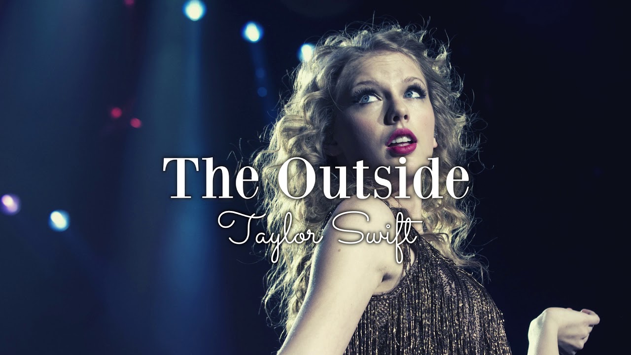 (slowed) The Outside • Taylor Swift