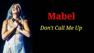 Mabel, Don't Call Me Up (lyrics)