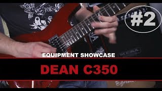 Equipment Showcase #2 - Dean C350(Floyd)