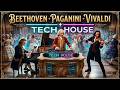 BEETHOVEN Vs VIVALDI Vs PAGANINI Tech House Battle Who Wins Symphony Bass Mix 2026 