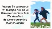 til eksil Medalje Løse Merrell Twins - Runner Runner (Lyrics) - YouTube