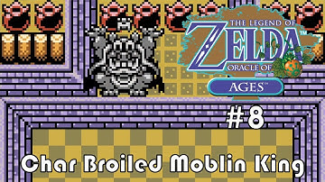 Legend of Zelda: Oracle of Ages #8 - Char Broiled Moblin King