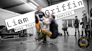 Liam Griffin - Muay Thai Seminar | Immortal MMA