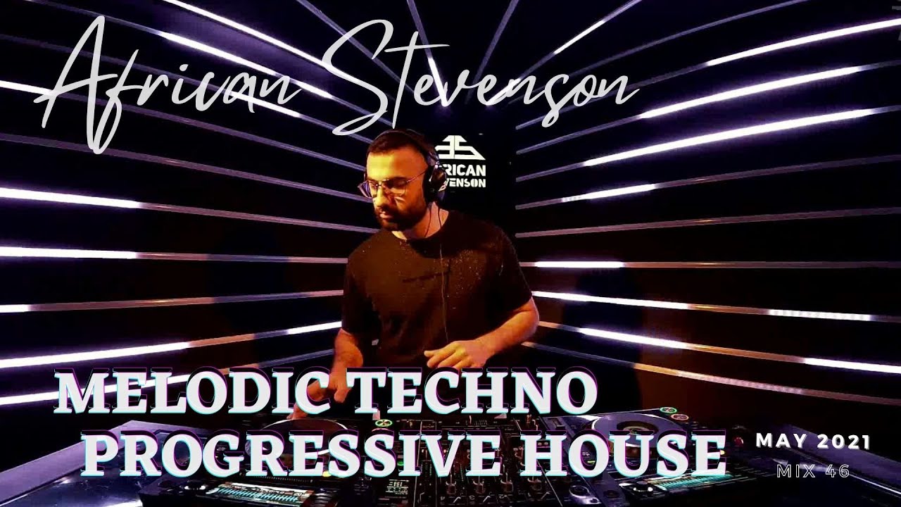 Progressive House // Melodic Techno Best Mix 2021 by African Stevenson - DeadLine Radio #46