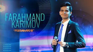 Фарахманд Каримов -  Пистадaхон 2023 | Farahmand Karimov - Pistadahon 2023