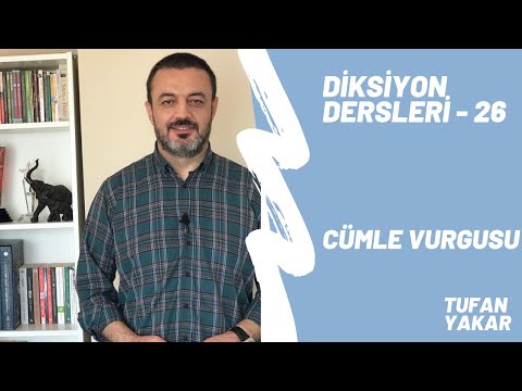 Diksiyon Eğitimi | 26 - Cümle vurgusu