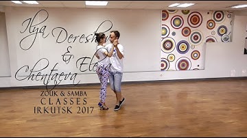 Ilya Dereshev & Elena Chentaeva - SAMBA DEMO 2 - ZOUK & SAMBA CLASSES IN IRKUTSK 2017