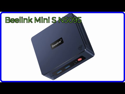 REVIEW (2026): Beelink Mini S N5095. ESSENTIAL details. - YouTube