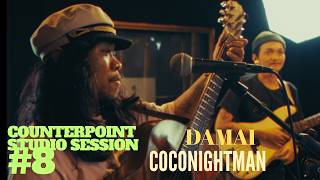 COCONIGHTMAN || Studio Sessiom #8 || Counterpoint Studio || DAMAI