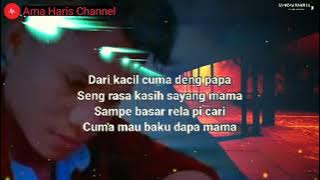 LIRIK LAGU GIHON MAREL-RINDU MAMA..