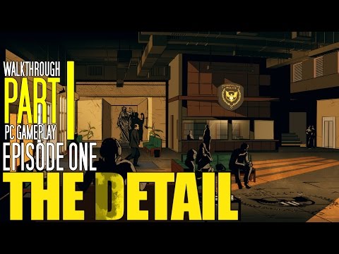 The Detail: Where the Dead Lie (Episode 1) - Walkthrough Part 1 - HD 1080p