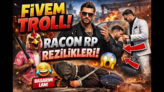 GTA 5 FİVEM RACON RP TROLL (RACON RP  REZİLLİKLERİ)