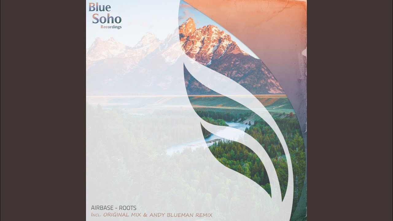 Roots (Andy Blueman Remix)