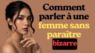 Comment aborder une femme sans forcer  Les 8 lois de la présence