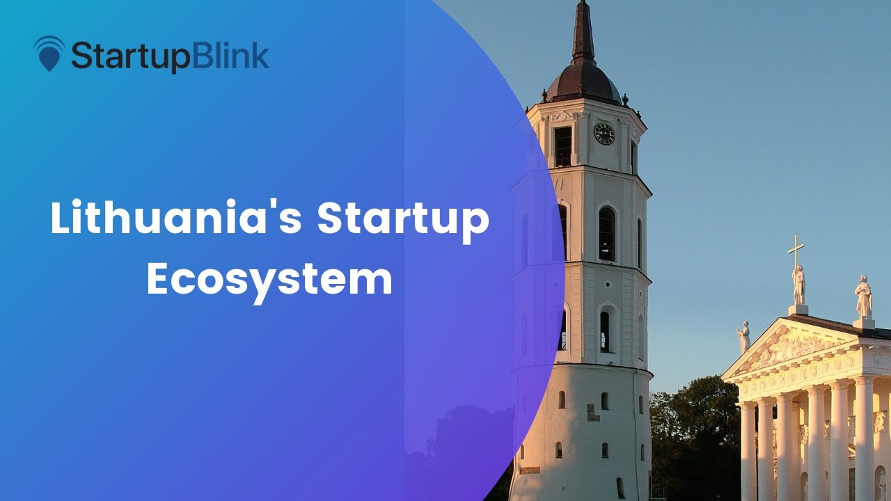 Lithuania's Startup Ecosystem @ StartupBlink Ecosystem Summit