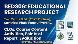 BED306: Educational Research Project | B.Ed. 2025 Pattern of SPPU