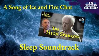 A Song of Ice and Fire Sleep Video | High Sparrow | 2.5h talking w/ ocean wave ASMR, 8h fades black