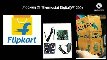Unboxing Flipkart Video Of Thermostat Digital Temperature(W1209) Controller