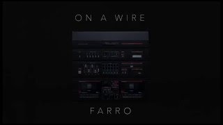 FARRO - On A Wire (Official Audio) chords