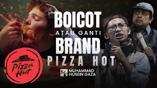 Pizza Hut ganti Brand, Umat siap Dukung ???!!! | Muhammad Husein Gaza