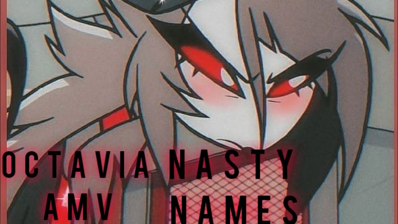 Octavia Nasty Names Helluva Boss Lil Peep Amv YouTube octavia-nasty-names-helluva-boss-lil-peep-amv-youtube
