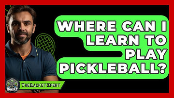 Where Can I Learn To Play Pickleball? - The Racket Xpert