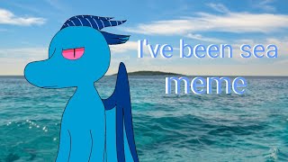 I've been sea (meme)