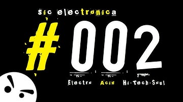 sic electronica # 002 - Electro & Acid DJ-Mix