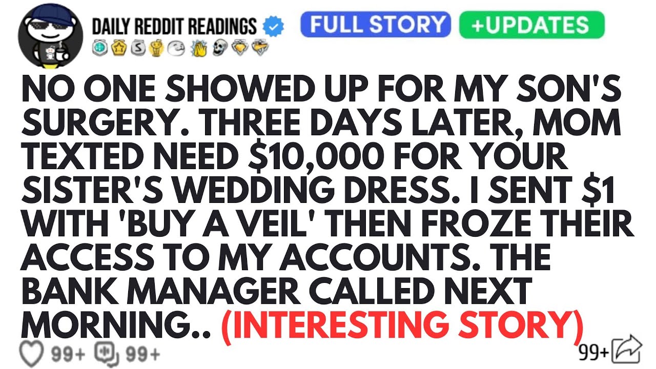 No One Showed Up For My Son's Surgery. Three Days Later, Mom Texted: 'Need $10,000 For Your Sister's