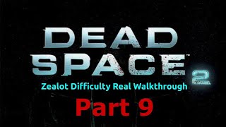 Dead Space 2 Zealot Walkthrough - Part 9, Chapter 7 Solar Array (1/2)