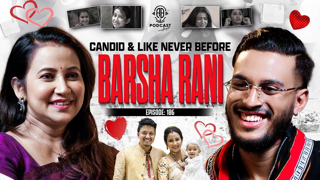 Barsha Rani Bishaya: ‘Candid’ & Unfiltered on Life, Child, Motherhood || Assamese PODCAST - 186 (4K)