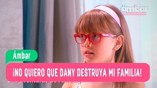 Las Aventuras De Ambar - No Quiero Que Dany Destrulla Mi Familia Capítulo 89