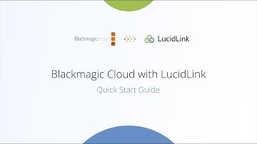 DaVinci Resolve: Remote Collaboration Made Easy with LucidLink and Blackmagic Cloud