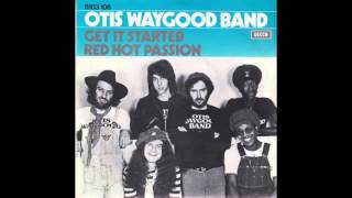 Otis Waygood Band Get It Started