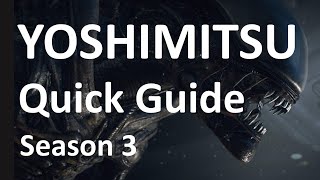 Tekken 7 - Yoshimitsu Guide Season 3