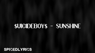 $uicideboy$ - Sunshine (Lyrics)