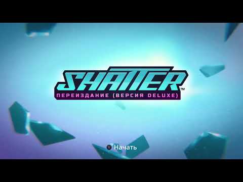 Прохождение Shatter, видео 1