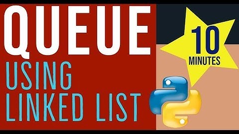 QUEUE Implementation | using Linked List | Python in 10 minutes