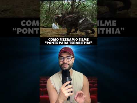Como fizeram o filme Ponte para Terabithia