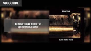 Placebo   Commercial for Levi Official Audio