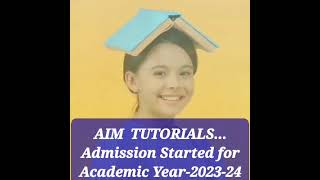 Aim Tutorials -Admission In Progress - 2023-24