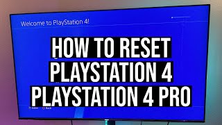 How to Factory Reset PlayStation 4 and PlayStation 4 Pro