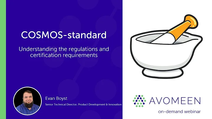 COSMOS Standard: Understanding The Regulations and...