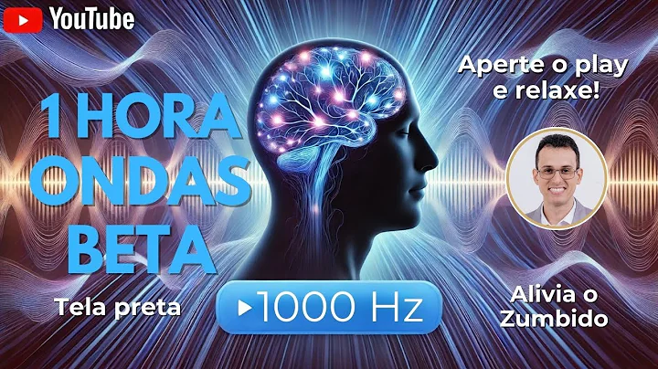 Ondas Beta para Aliviar Zumbido | 1 Hora de Terapia Sonora com Dr. Guilherme Castro Alves