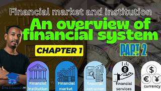 An overview of financial system | Financial market and intuitions | FMI | Part 2 | Accounting