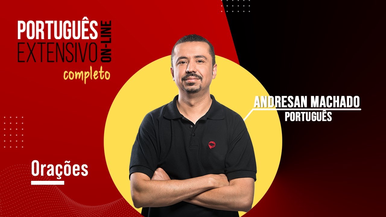 Orações - Introdução - Português Extensivo