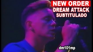 New Order Dream Attack Subtitulado