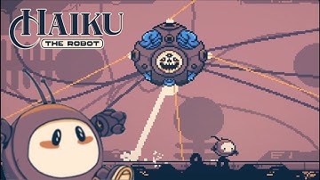 Haiku, the Robot Part 6 Electron 3rd Creator Boss - Central Core Incinerator Burner Splunk House