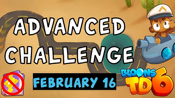 Bloons TD 6 Advanced Challenge | Free Win If Your Fast | No MK No Powers Used | February 16 2024